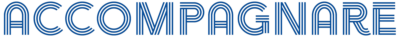 ACCOMPAGNARE