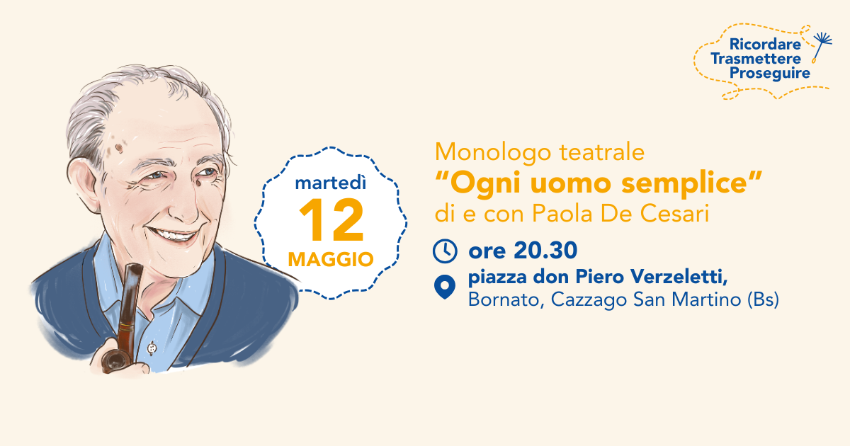 Monologo Teatrale Ogni uomo semplice di e con Paola De Cesari