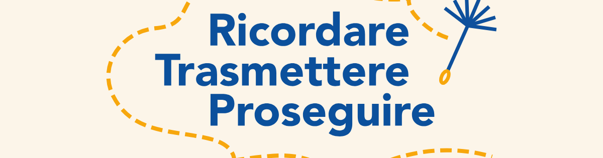 ricordare trasmettere proseguire
