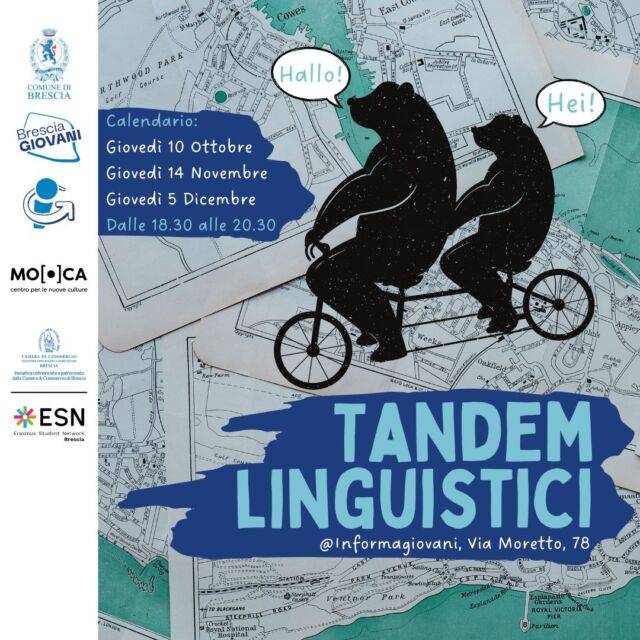 🇬🇧🇫🇷🇮🇹🇪🇸🇩🇪
Inglese, tedesco, spagnolo e francese, italiano: cinque lingue europee per cinque tavoli di conversazione: scegli la lingua in cui ti vuoi esercitare e prenota il tuo posto!

📅 Giovedì 10 ottobre, 14 novembre e 5 dicembre
🕒 dalle 18.30 alle 20.30
📍 Informagiovani Brescia - @mo.ca_brescia 
In collaborazione con @esnbrescia 

Iscrizione gratuita al link in bio