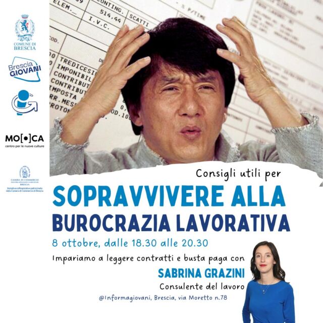 Lavoro a chiamata, stage, apprendistato, collaborazioni occasionali, contratti a progetto, tempo determinato o indeterminato... 🤯

🤔 Per cosa si differenziano i contratti di lavoro? E quali sono pro e contro?

Con Sabrina Grazini - Consulente del Lavoro analizzeremo le diverse tipologie contrattuali per capire diritti e doveri dei lavoratori, imparando a leggere anche la propria busta paga!

📅 Martedì 8 ottobre
🕒 Dalle 18.30 alle 20.30
📍 Informagiovani Brescia, via Moretto n.78 - MO.CA - MorettoCavour

Evento gratuito dedicato a giovani dai 18 ai 30 anni, iscrizioni al link in bio